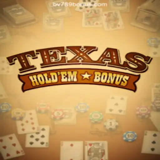 Exploring the Excitement of Texas Hold'em Bonus at BV789 Brasil